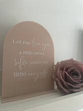 Load image into Gallery viewer, “LOVE YOU A LITTLE LONGER” PLAQUE
